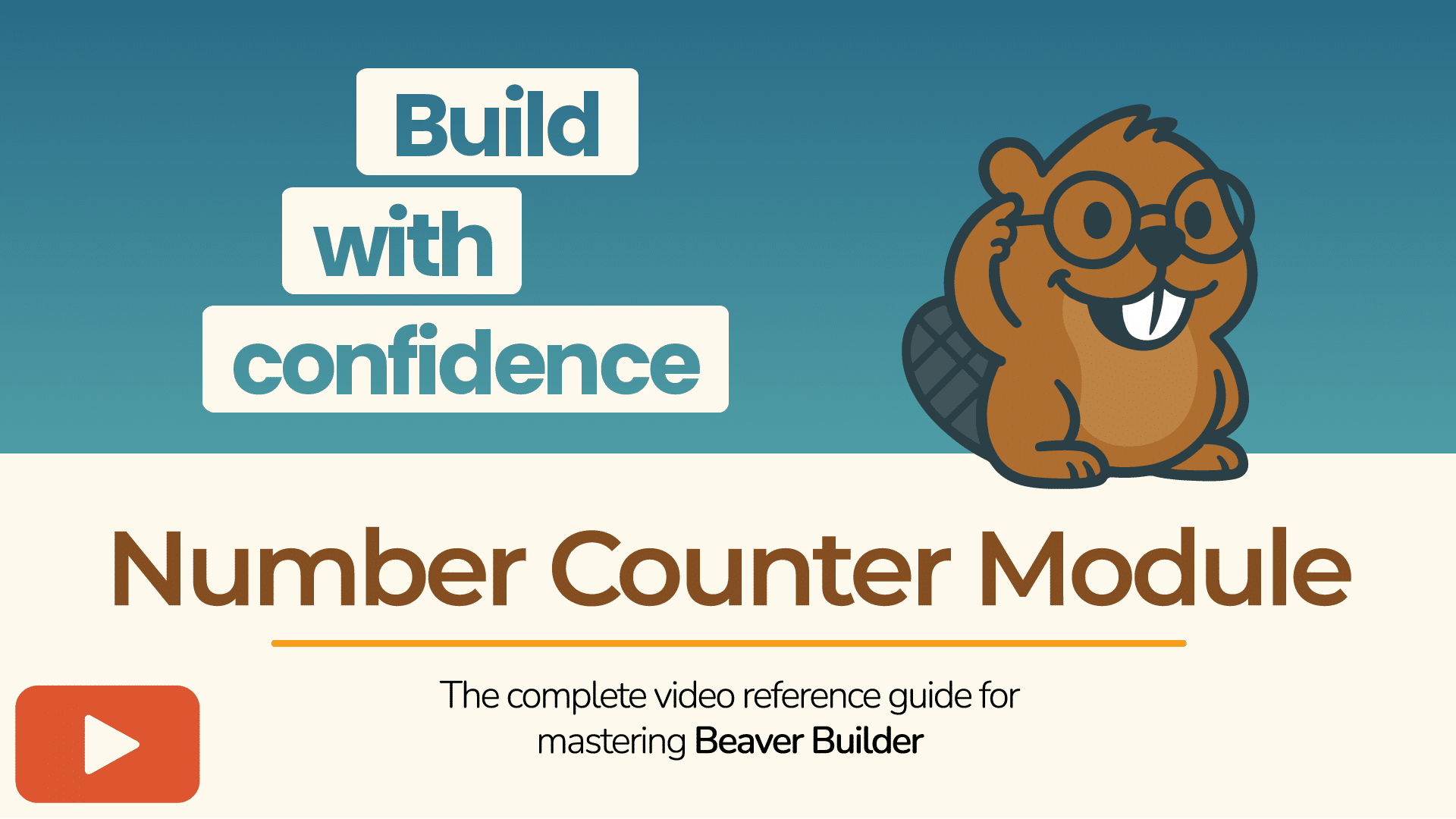 Beaver Builder mascot with the text “Build with confidence – Number Counter Module” promoting a tutorial video.